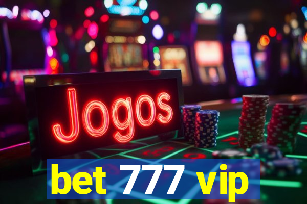 bet 777 vip